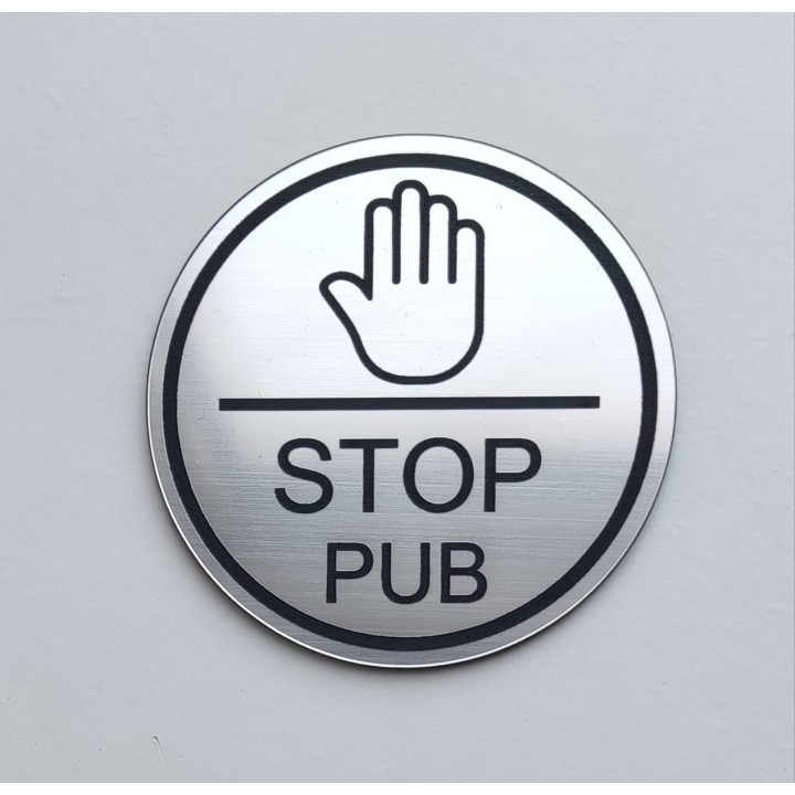 Plaquette Stop Pub Main – ronde argentée
