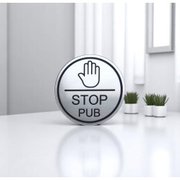 Plaquette Stop Pub Main – ronde argentée